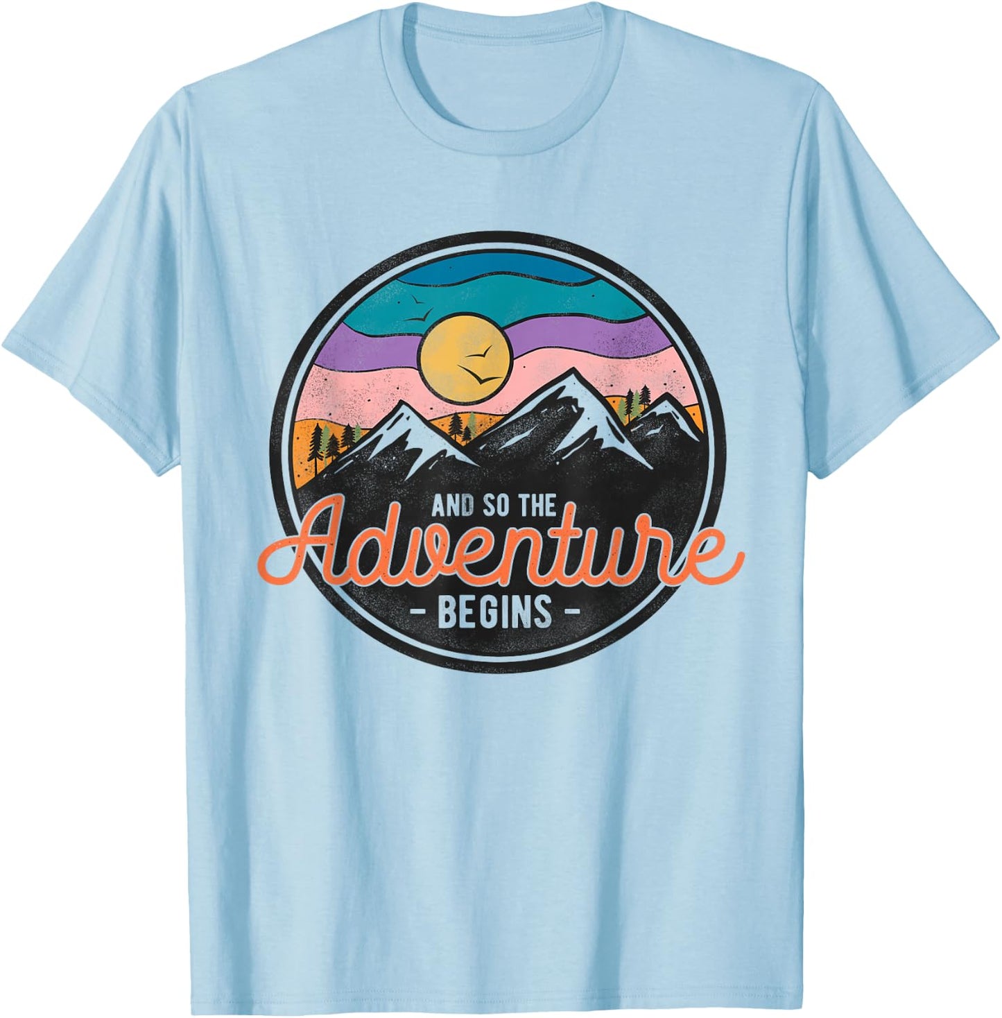 And So The Adventure Begins Adventure - Hiking - Camping T-Shirt - T-Shirt | Light Blue