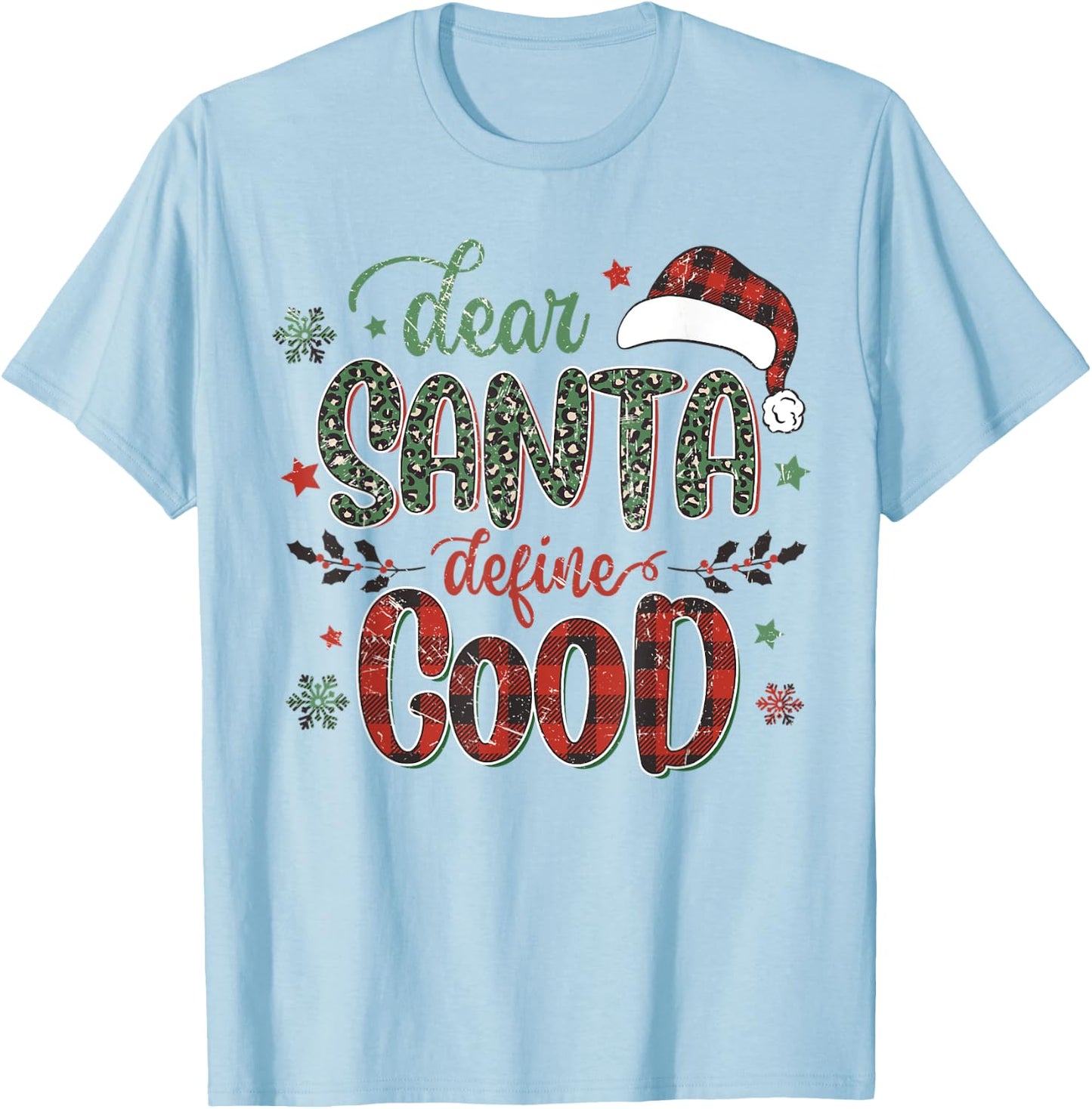 Dear Santa Define Good Funny Christmas Matching T-Shirt - T-Shirt | Light Blue