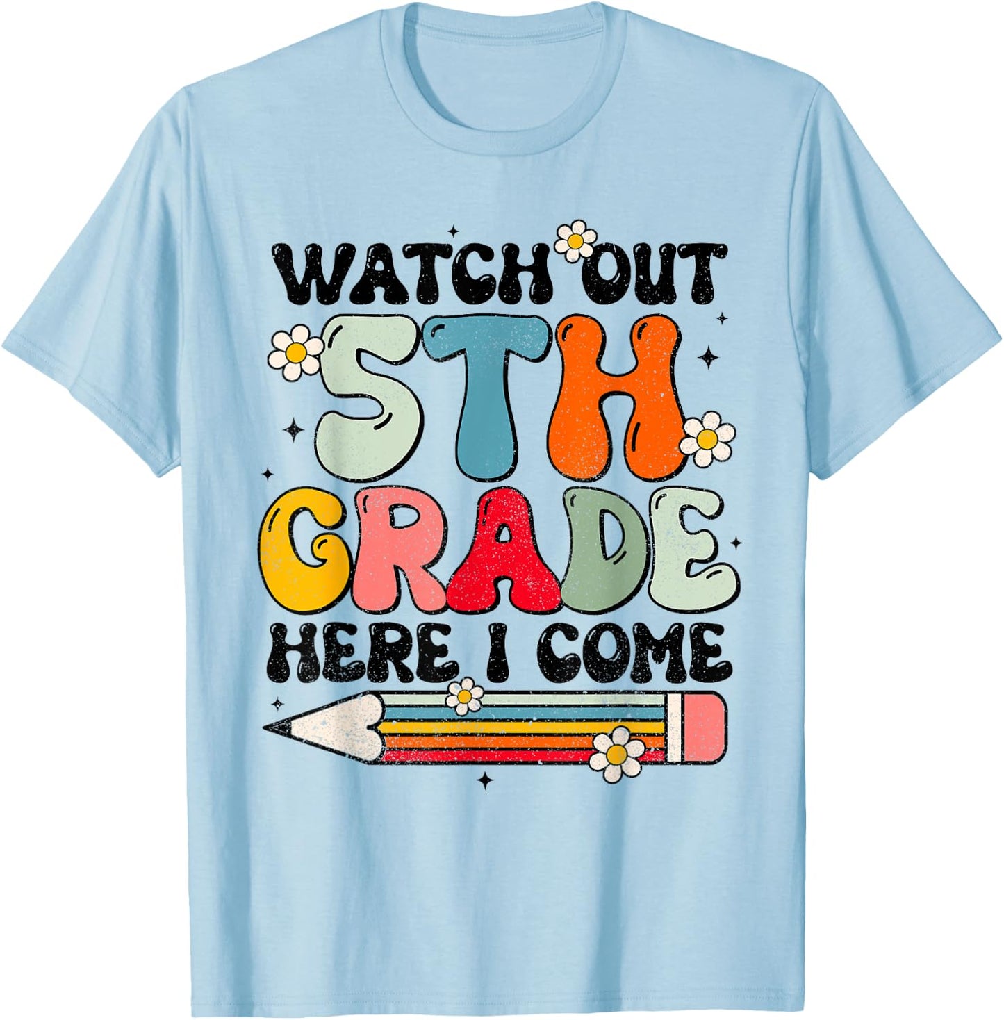 Watch Out 5th Grade Here I Come Back To School Groovy T-Shirt - T-Shirt | Light Blue