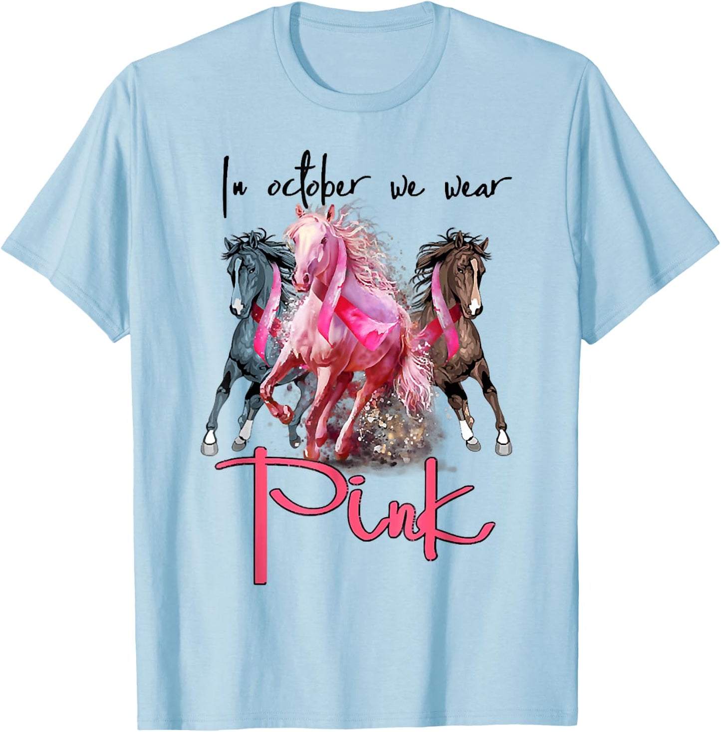 In Oct We Wear Pink Horse Breast Cancer Awareness T-Shirt - T-Shirt | Light Blue