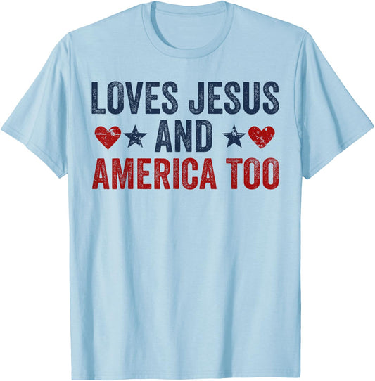 Loves Jesus and America Too God Christian 4th of July T-Shirt - T-Shirt | Light Blue