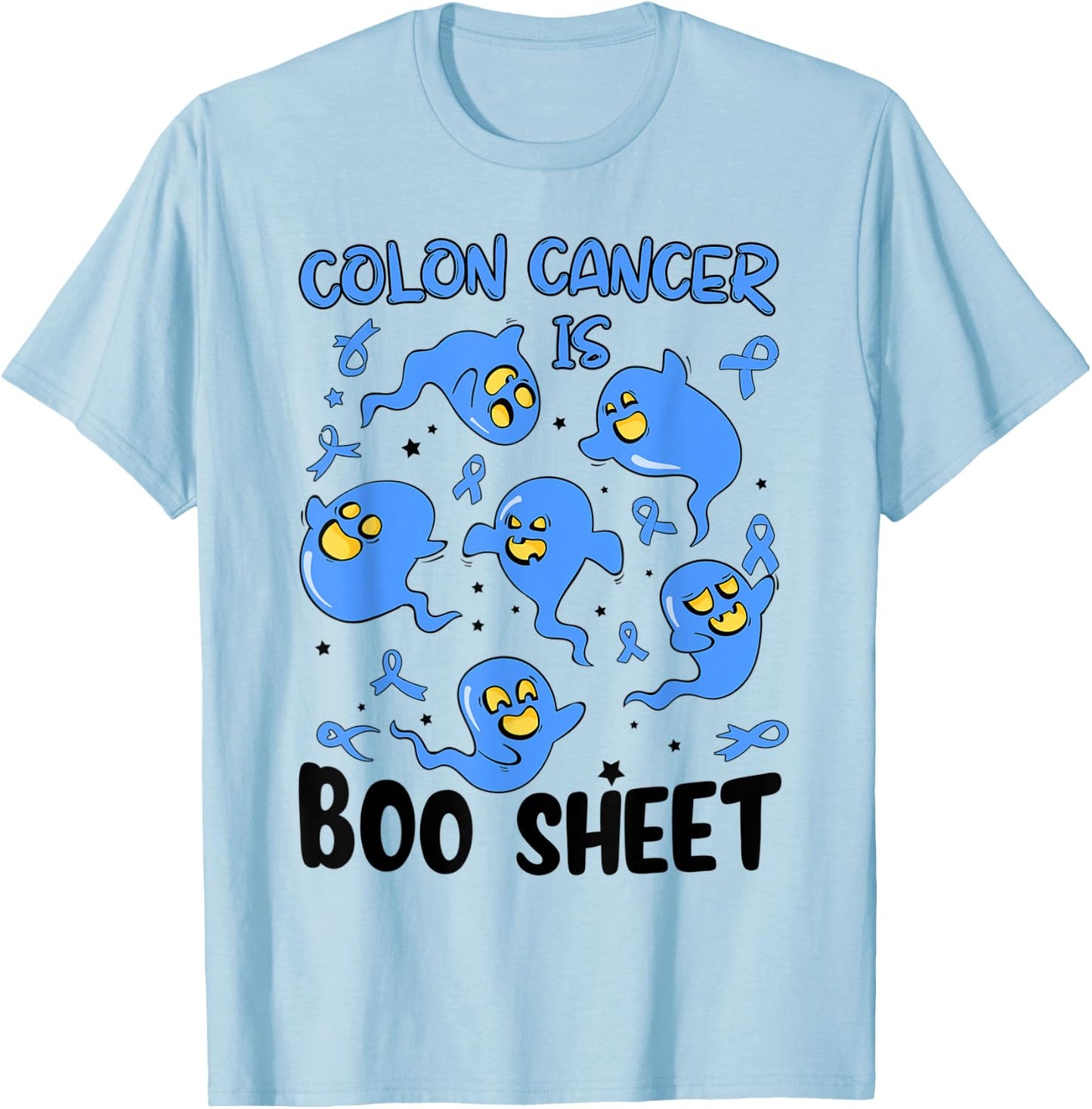 Funny Colon Cancer Is Boo Sheet Ghost Halloween Costume T-Shirt - T-Shirt | Light Blue