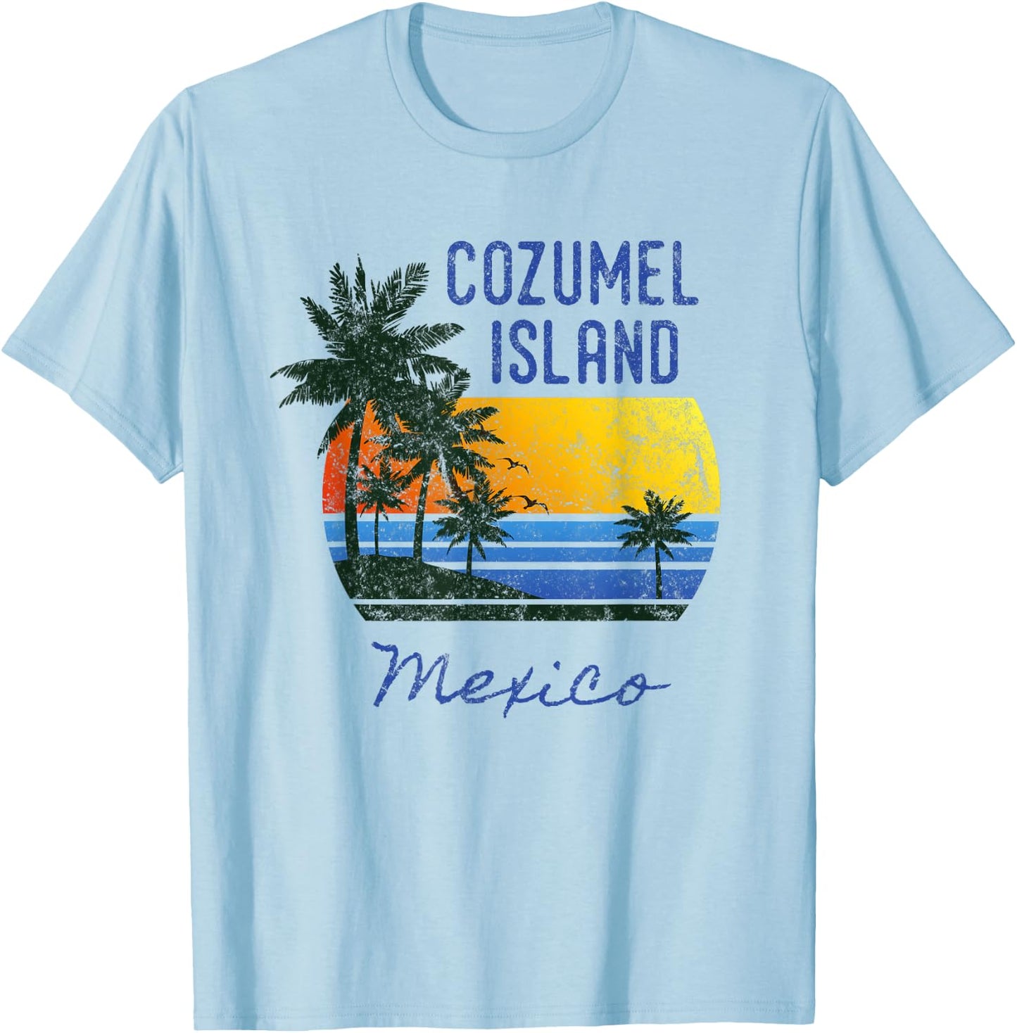 Fun Cozumel Island Mexico Beach Sunset Distressed Novelty Men Women Kids T-Shirt - T-Shirt | Light Blue