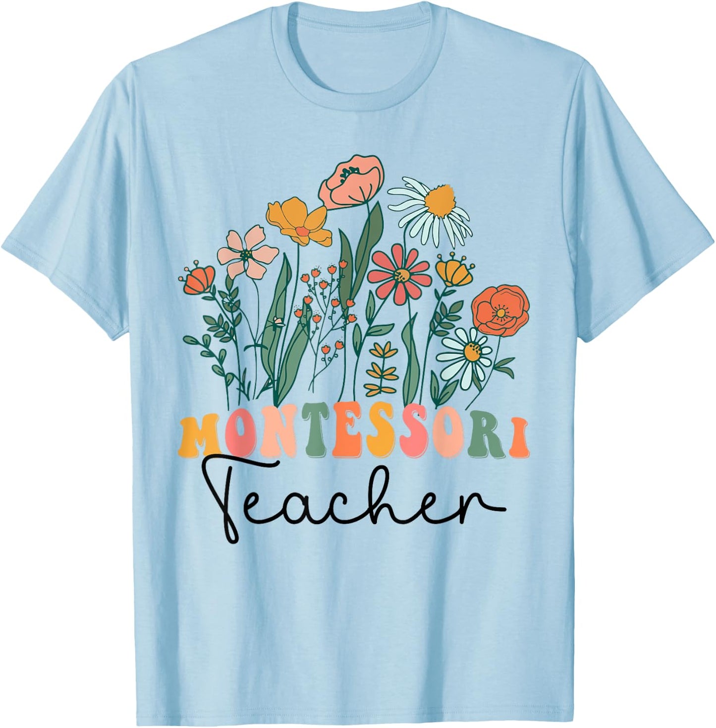 Groovy Wildflower Montessori Teacher Men Women T-Shirt - T-Shirt | Light Blue