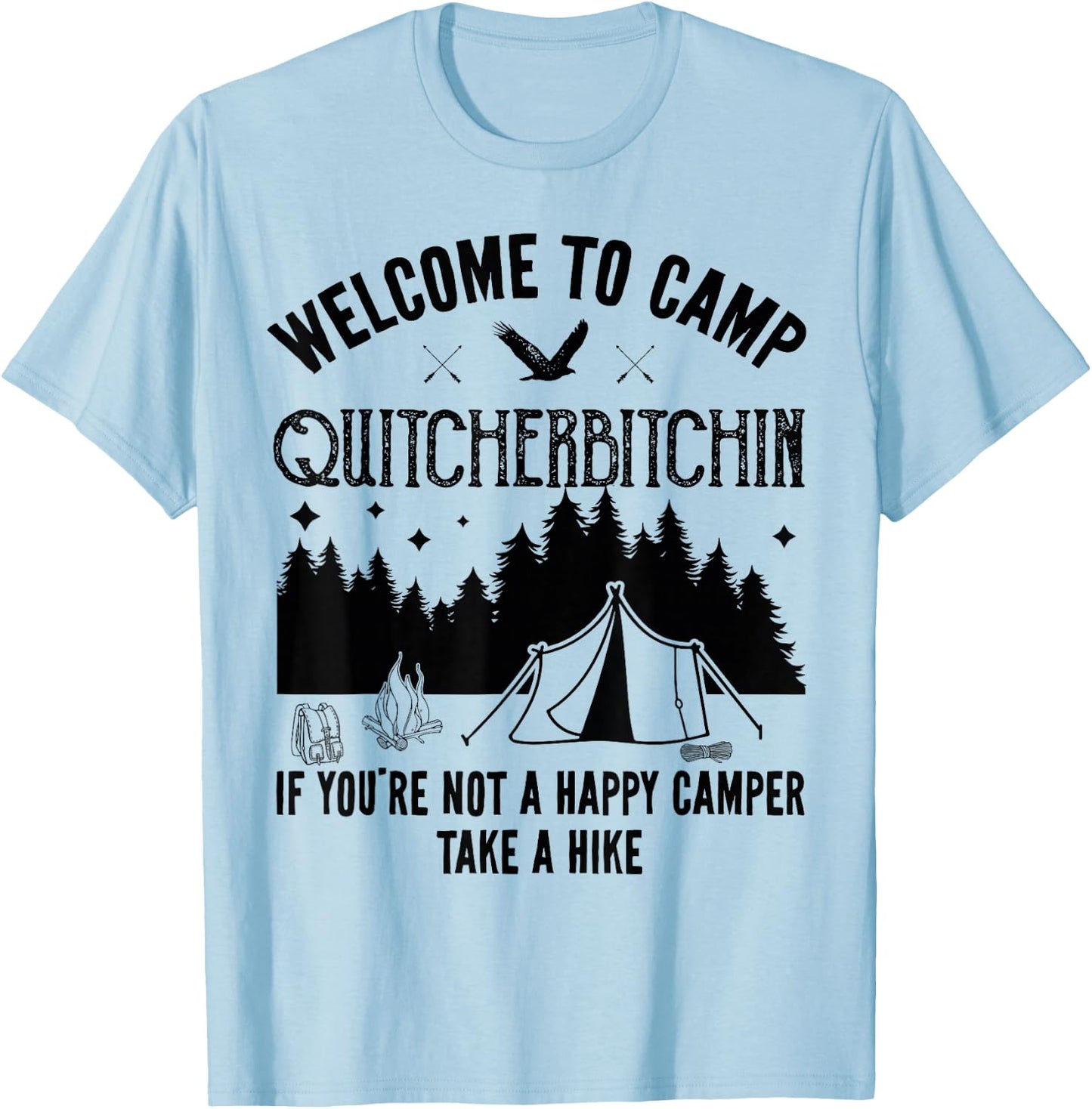 Welcome To Camp Quitcherbitchin Funny Vintage Camping T-Shirt - T-Shirt | Light Blue