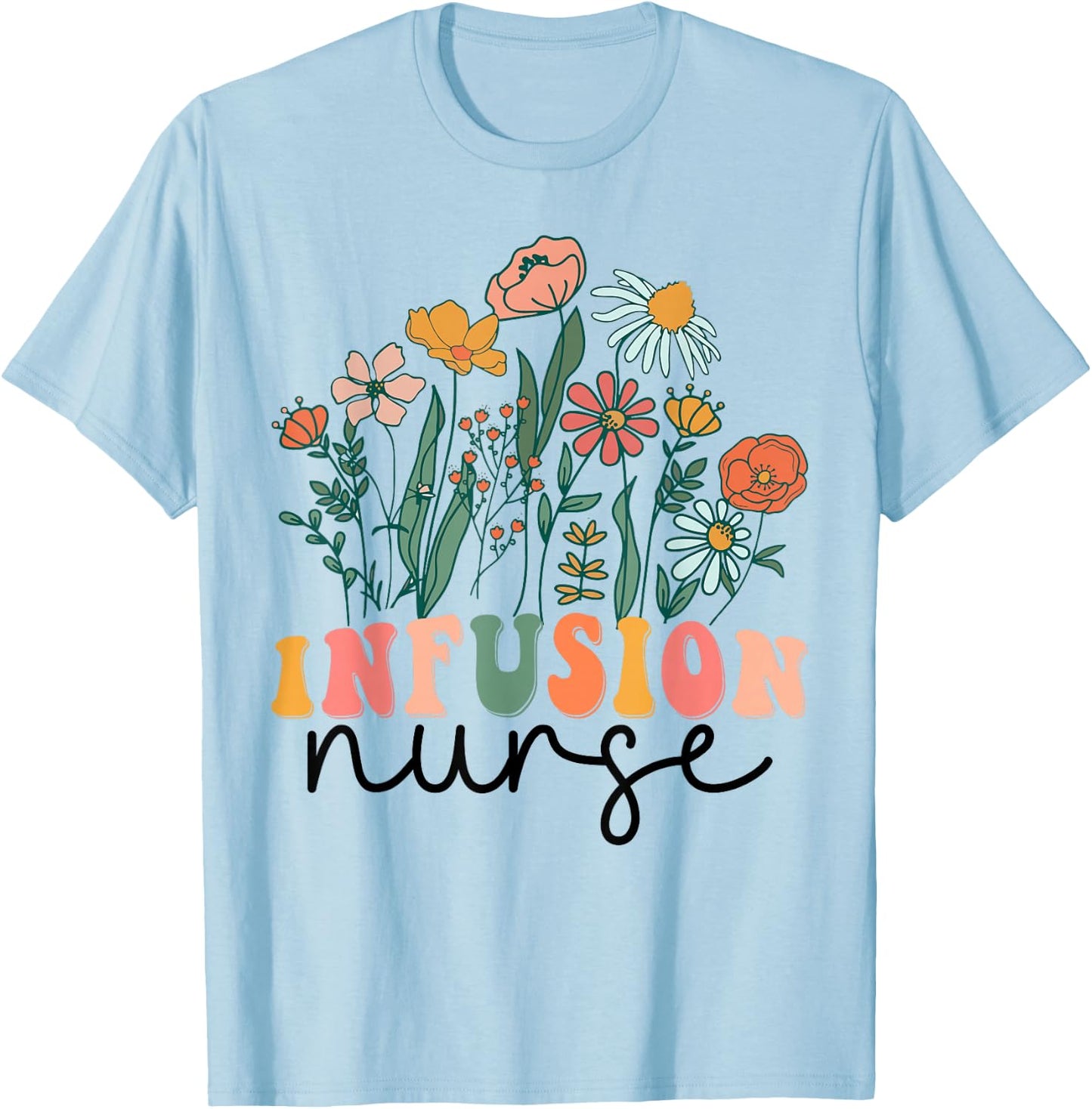 Groovy Wildflower Infusion Nurse T-Shirt - T-Shirt | Light Blue