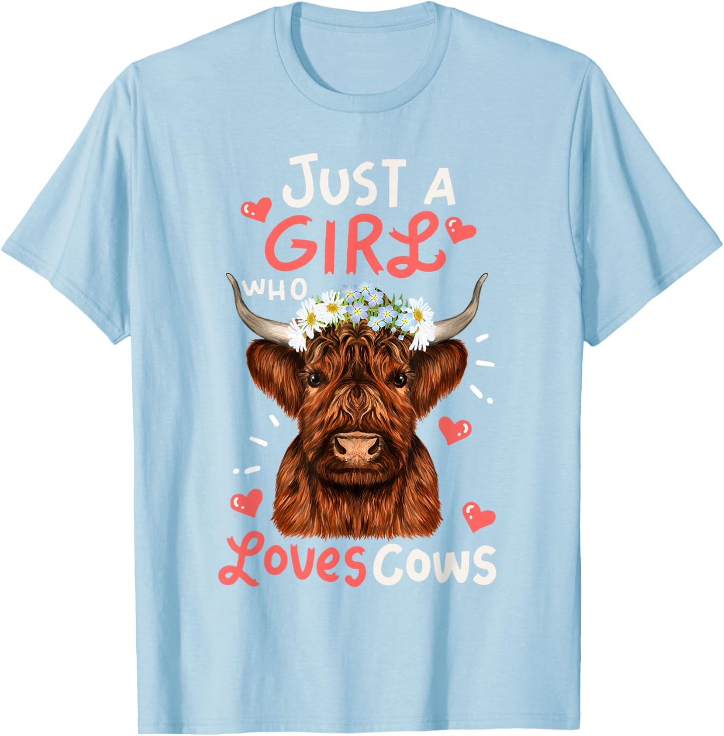 Scottish Highland Cow-Shirt Just Girl Loves Cow Kids Toddler T-Shirt - T-Shirt | Light Blue