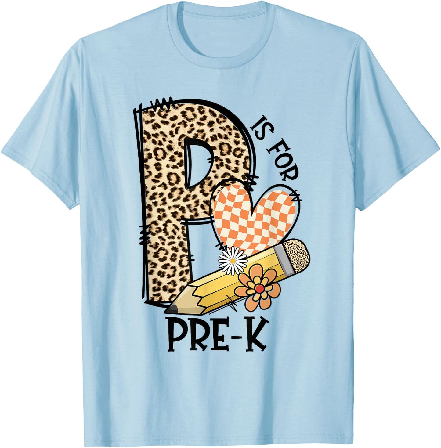 P Is For Pre K Teacher Leopard First Day Of School Women Girls Kids T-Shirt - T-Shirt | Light Blue