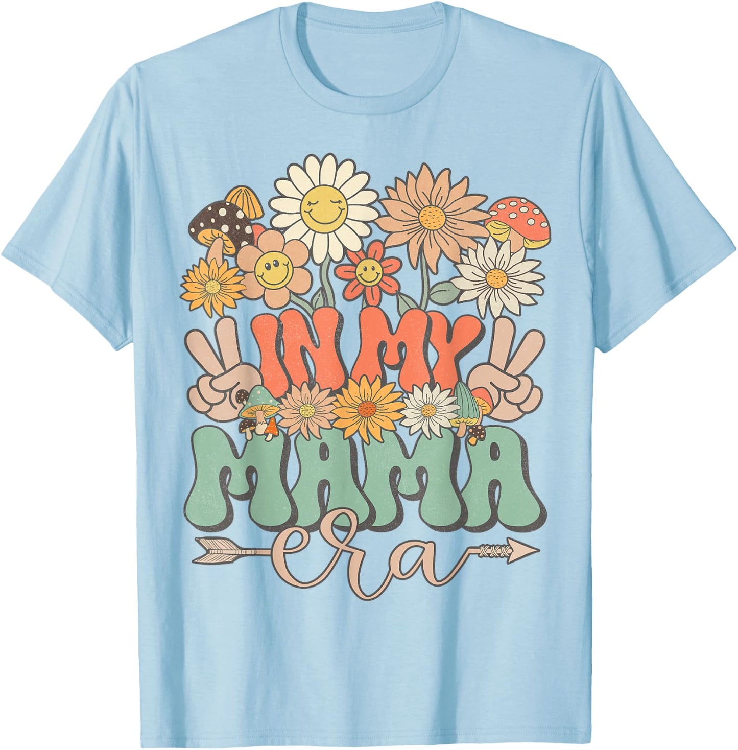 In My Mama Era Floral Hippie Groovy Retro Daisy Mother's Day T-Shirt - T-Shirt | Light Blue
