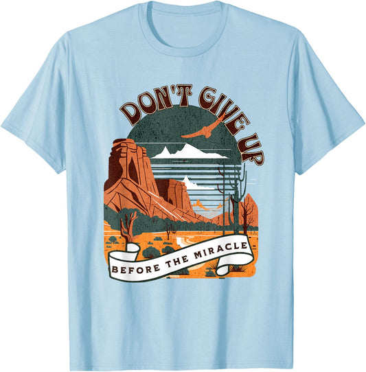 Christian Don't Give Up Before Miracle Women Boho T-Shirt - T-Shirt | Light Blue
