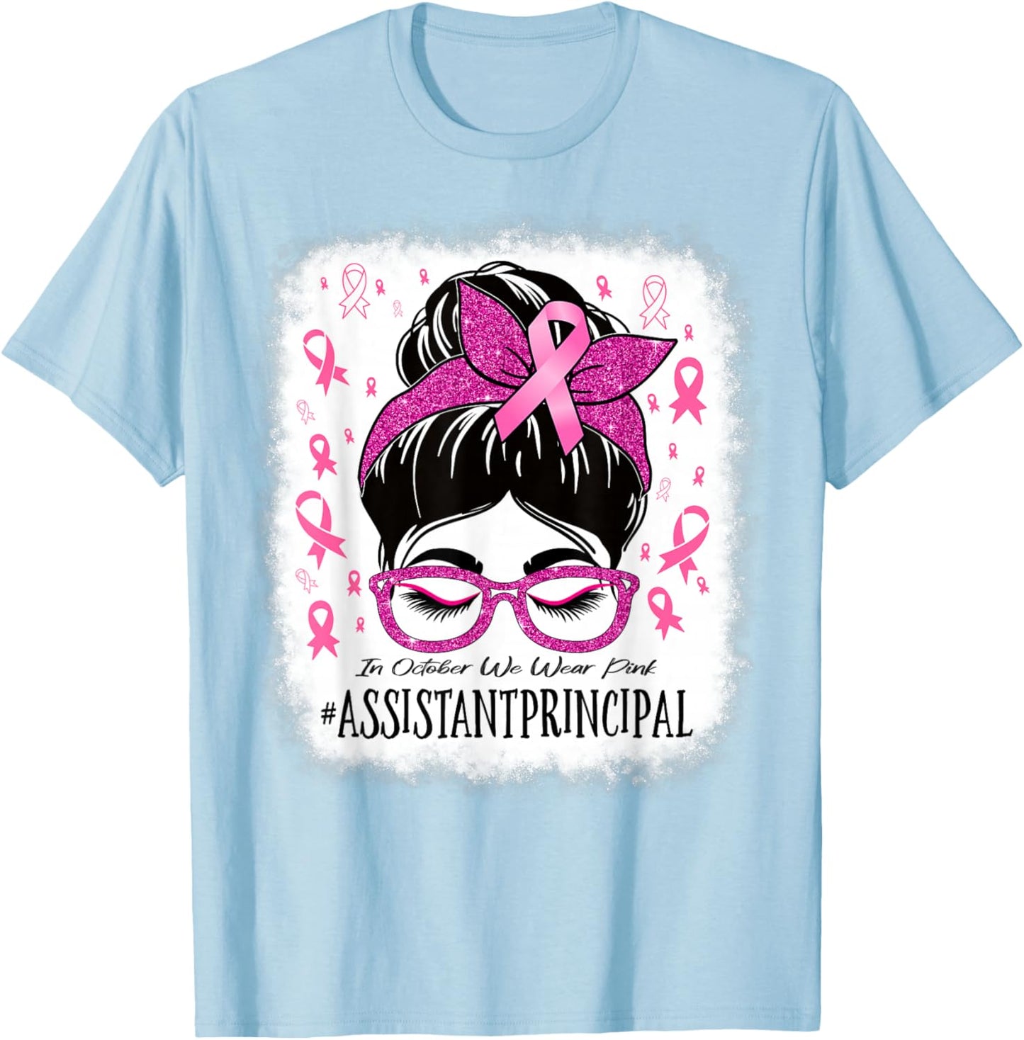 Assistant Principal In October We Wear Pink Cancer Awareness T-Shirt - T-Shirt | Light Blue