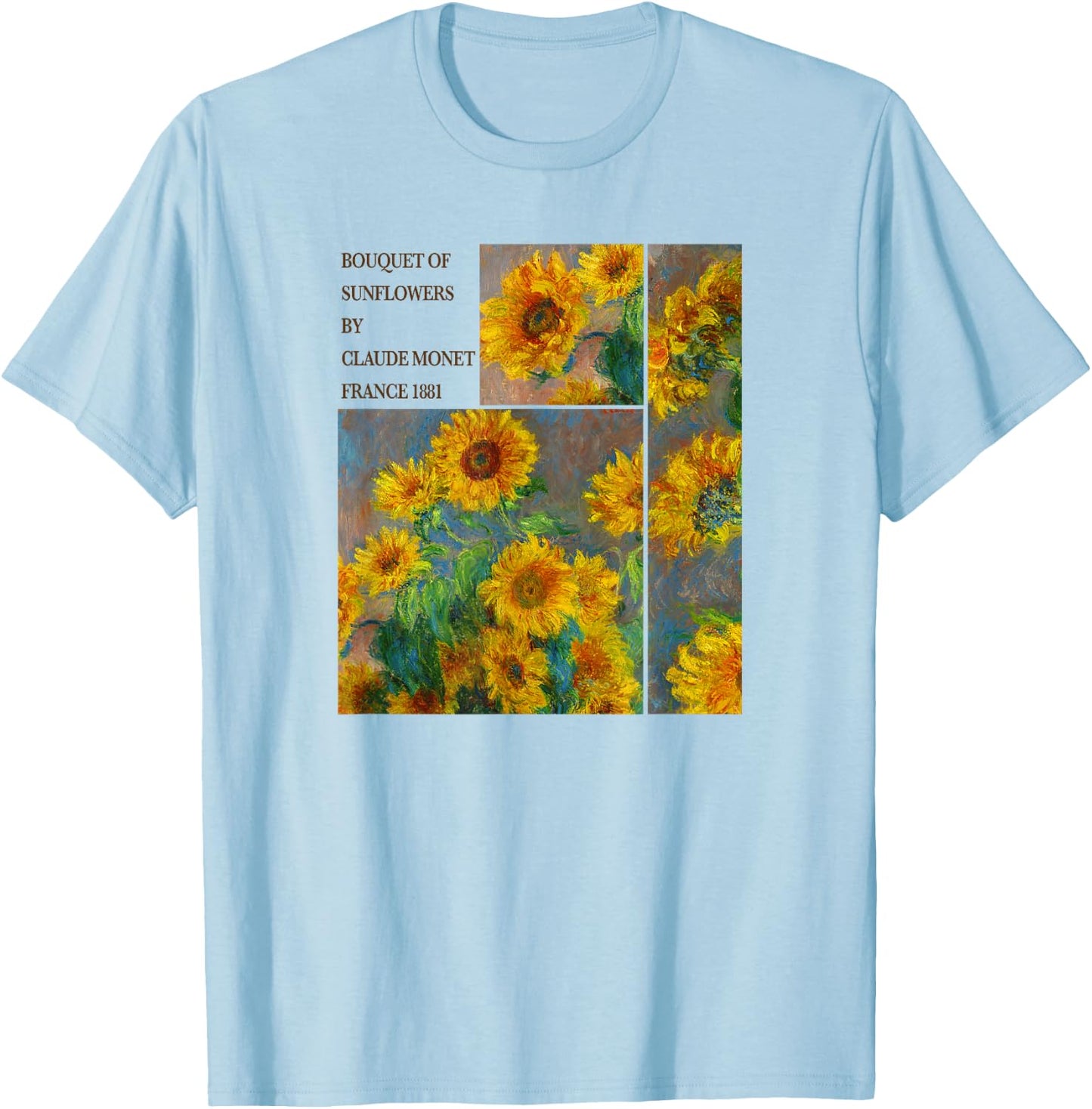 Bouquet Of Sunflowers By Claude Monet France 1881 Painting T-Shirt - T-Shirt | Light Blue
