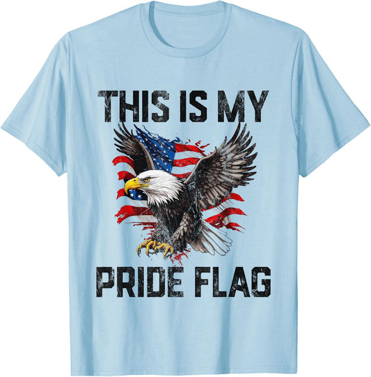 This Is My Pride Flag USA American 4th of July Patriotic T-Shirt - T-Shirt | Light Blue