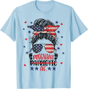 Messy Bun 4th Of July Patriotic Af Pregnant Pregnancy Funny T-Shirt - T-Shirt | Light Blue