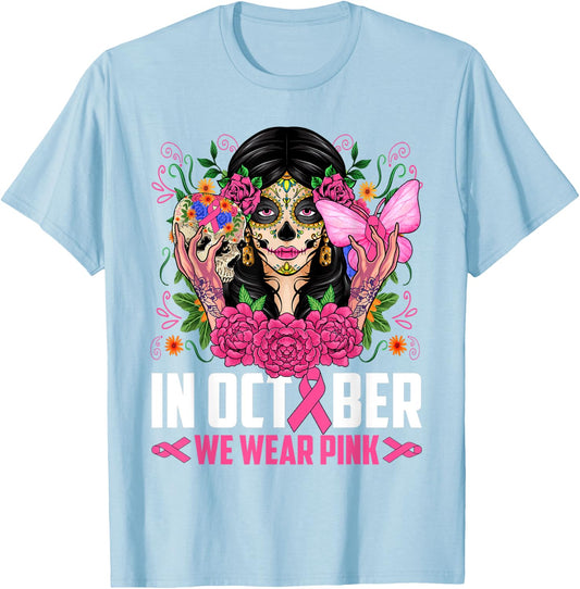 In October Wear Pink Sugar Skull Breast Cancer Halloween Day T-Shirt - T-Shirt | Light Blue
