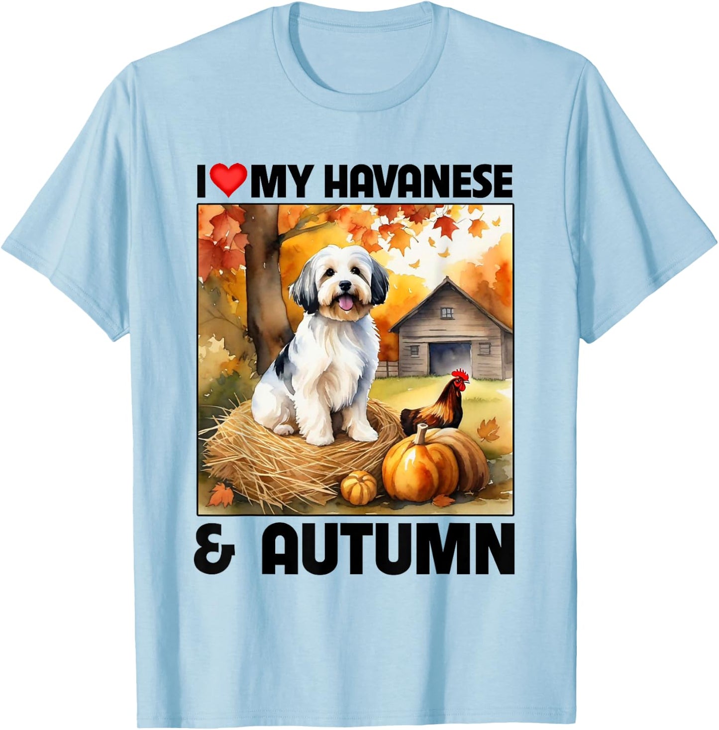 I Love My Havanese and Autumn Fall Leaves Pumpkin Havapoo T-Shirt - T-Shirt | Light Blue