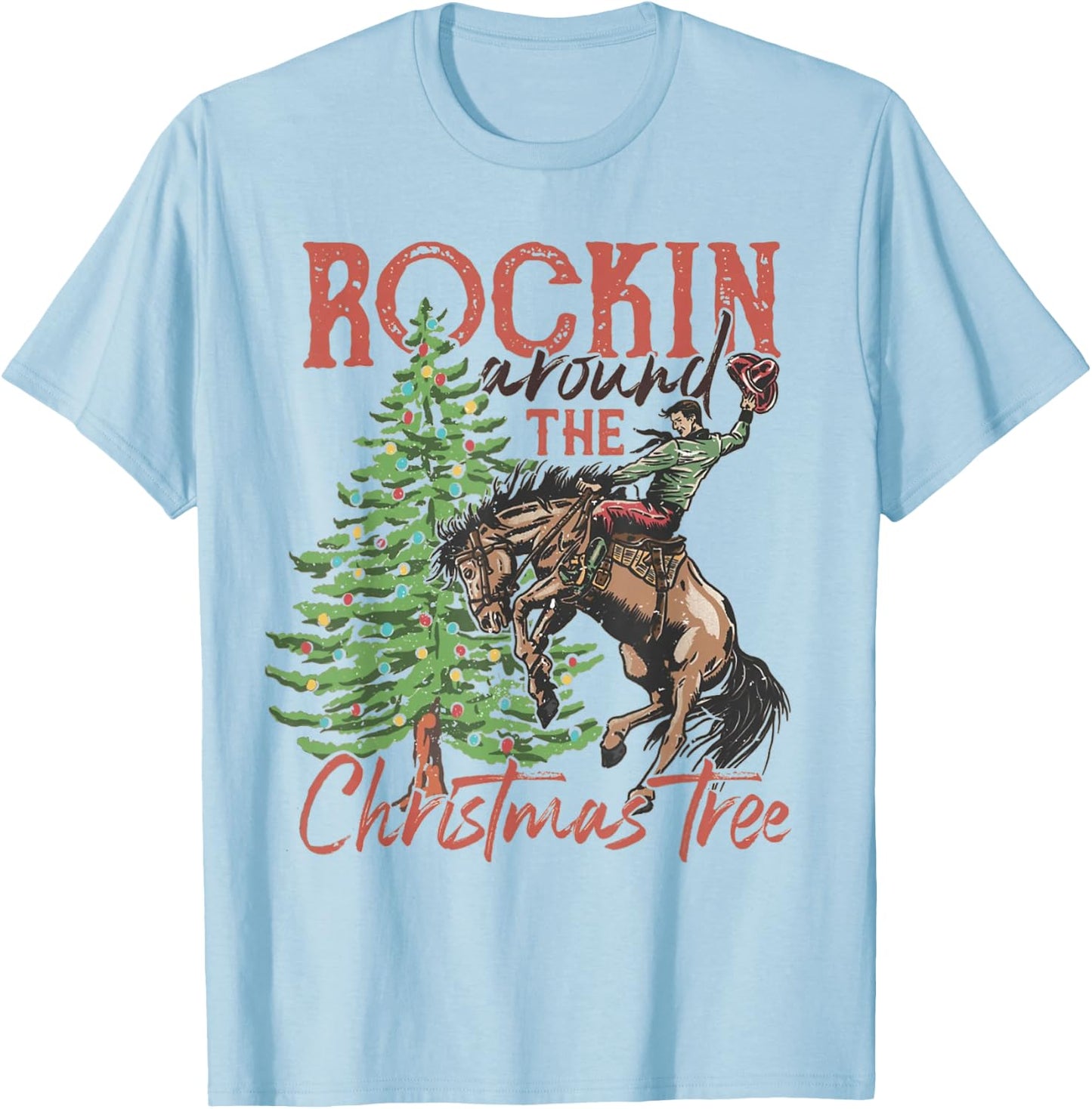 Rocking Around The Christmas Tree Christmas Cowboy Horse T-Shirt - T-Shirt | Light Blue