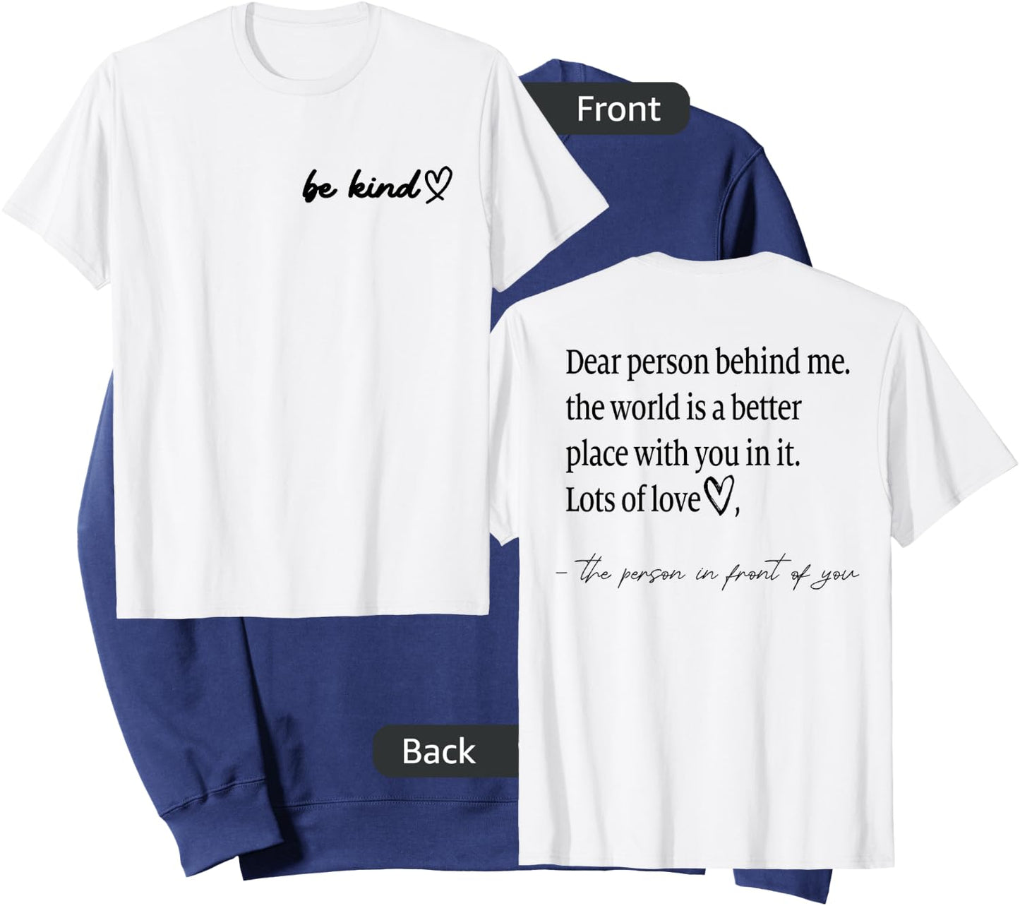 Be Kind Dear Person Behind Me The World Is A Better Place Sweatshirt - Sweatshirt | Navy