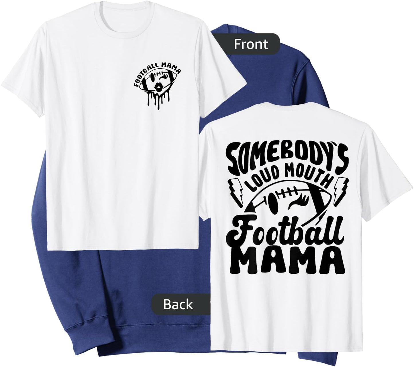 Funny Somebody's Loud Mouth Football Mama Mom 2 Sided Sweatshirt - Sweatshirt | Navy