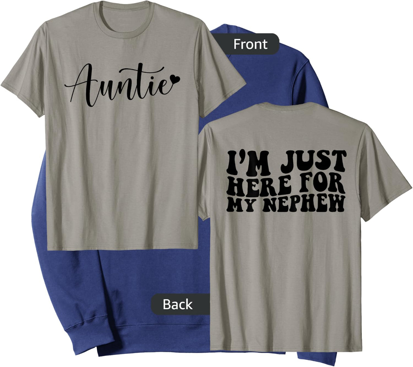 Auntie Heart I'm Just Here for My Nephew Funny Aunt Quote Sweatshirt - Sweatshirt | Navy