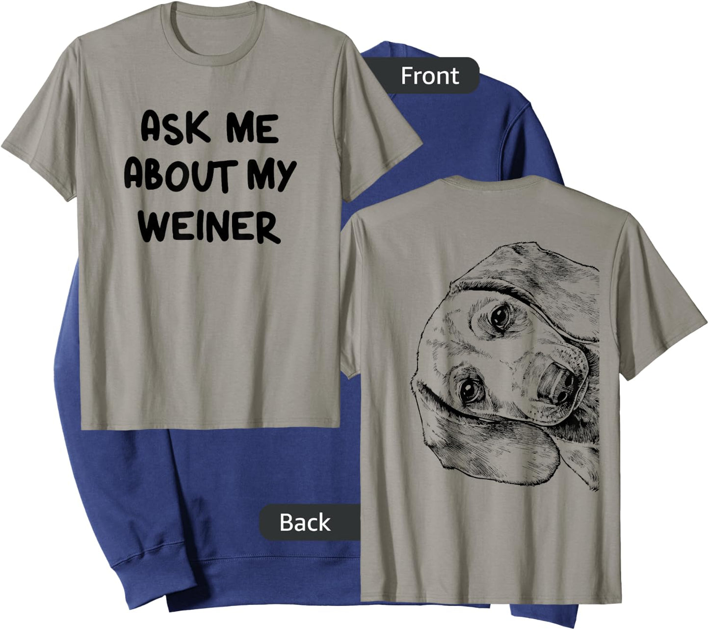 Funny Ask Me About My Weiner Dog Mom Dachshund Doxie Dad Sweatshirt - Sweatshirt | Navy