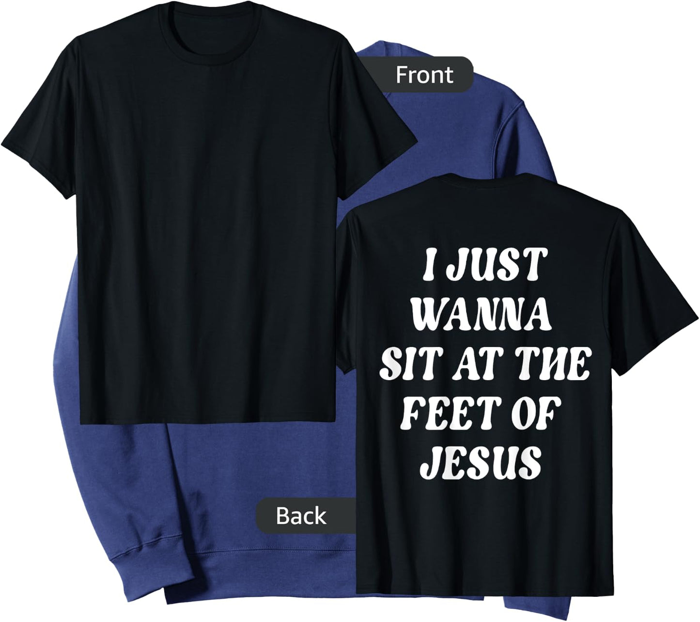 I Just Wanna Sit At The Feet Of Jesus Aesthetic Clothing Sweatshirt - Sweatshirt | Navy