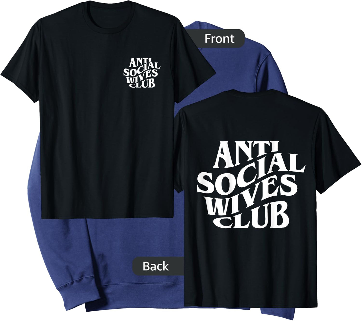Anti social wives club (front+back) Sweatshirt - Sweatshirt | Navy