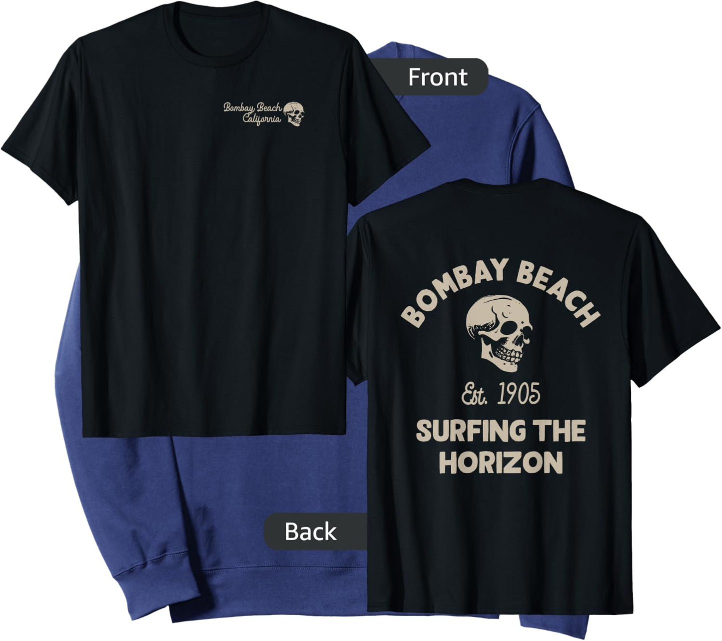 Bombay Beach California CA Retro Surfer Front & Back Men Women Sweatshirt - Sweatshirt | Navy