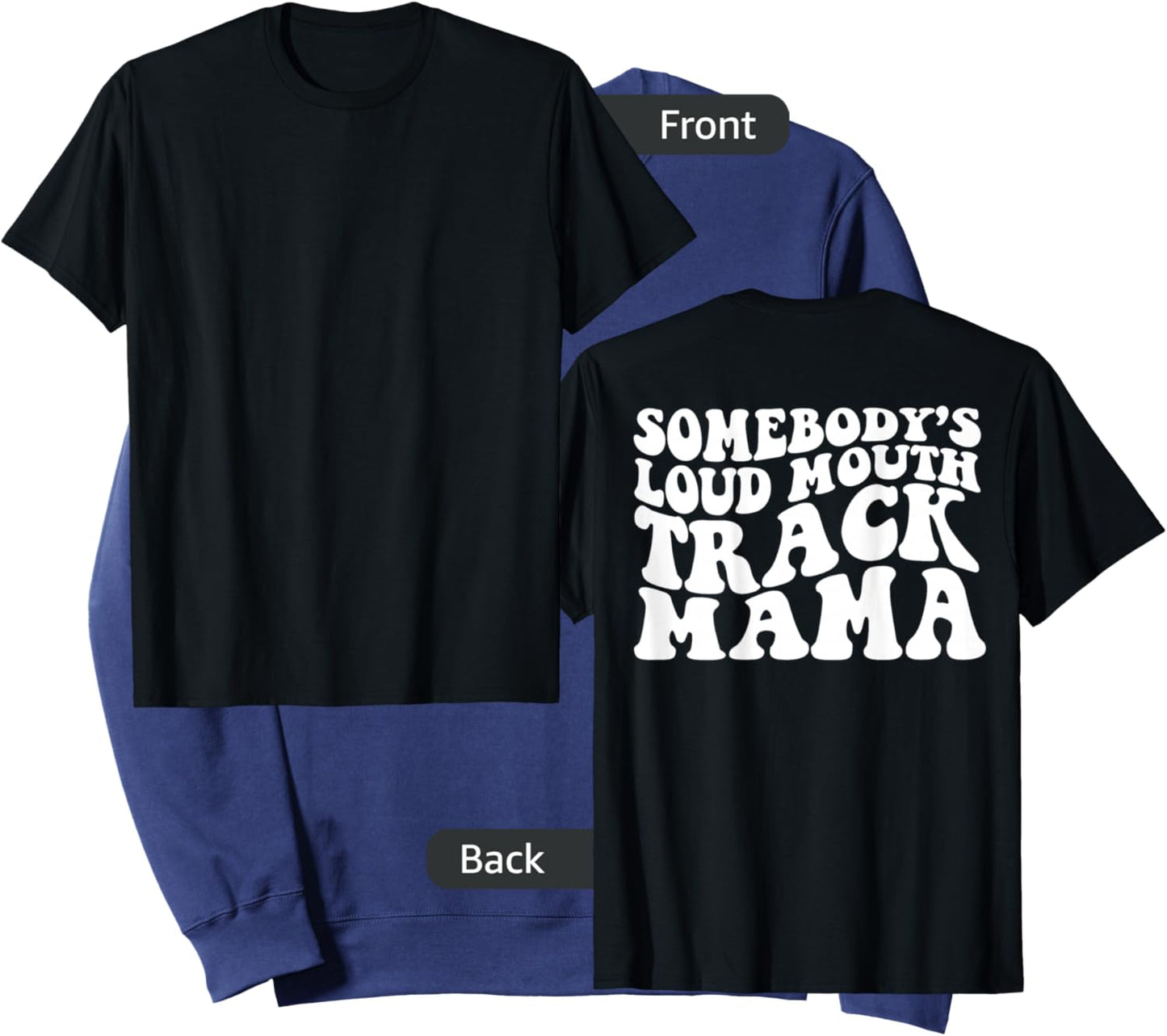 Somebody's Loud Mouth Track Mama Sweatshirt - Sweatshirt | Navy