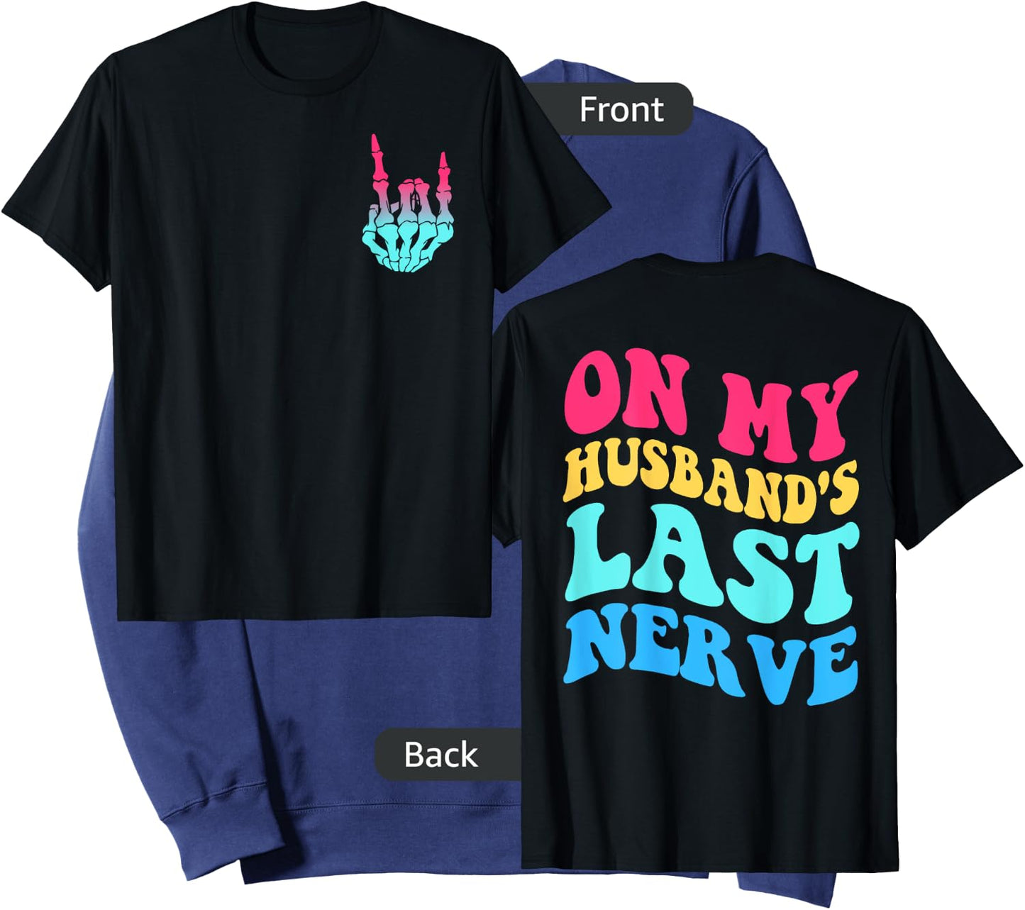On My Husband's Last Nerve on Back Women Groovy Sweatshirt - Sweatshirt | Navy