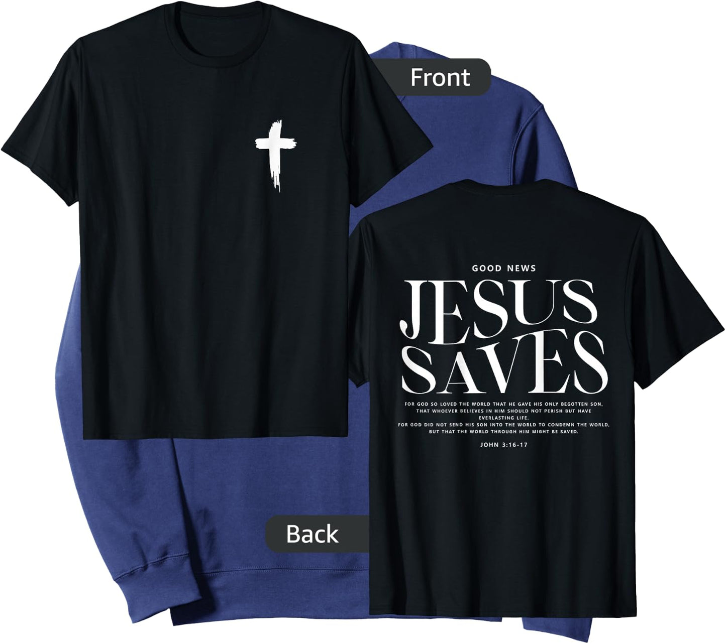 Jesus Saves John 3:16-17 Front and Back Print Christian Sweatshirt - Sweatshirt | Navy