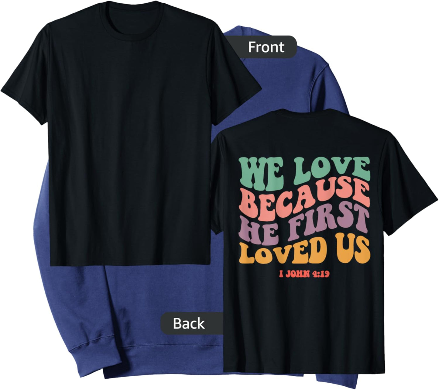 We Love Because He First Loved Us Bible Verse Christian Sweatshirt - Sweatshirt | Navy
