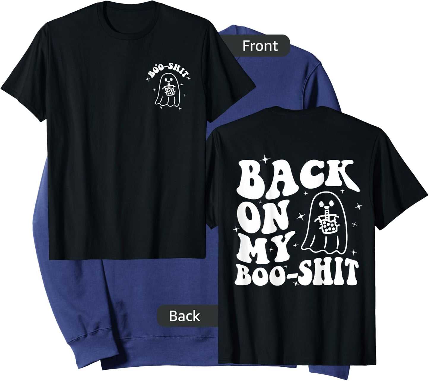 Back On My Boo-Shit Front & Back Sweatshirt - Sweatshirt | Navy