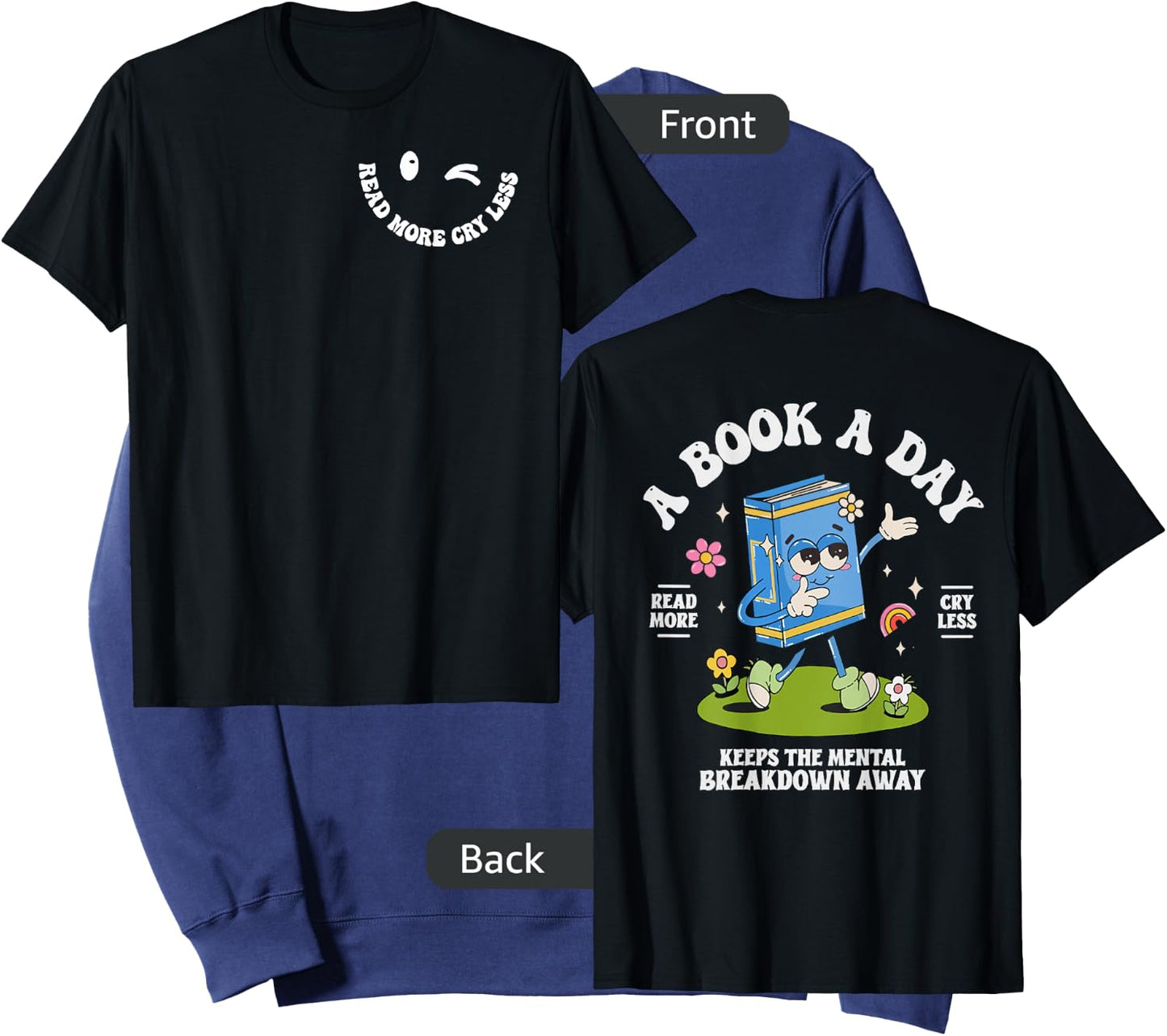 A Book A Day Keep The Mental Breakdown Away- 2 Sided Sweatshirt - Sweatshirt | Navy