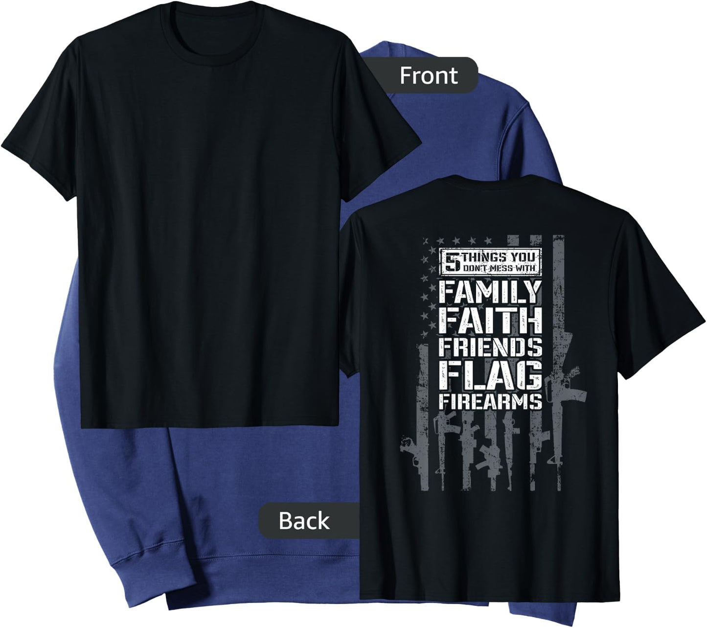 Don't Mess My Family Faith Friends Flag Firearms (ON BACK) Sweatshirt - Sweatshirt | Navy