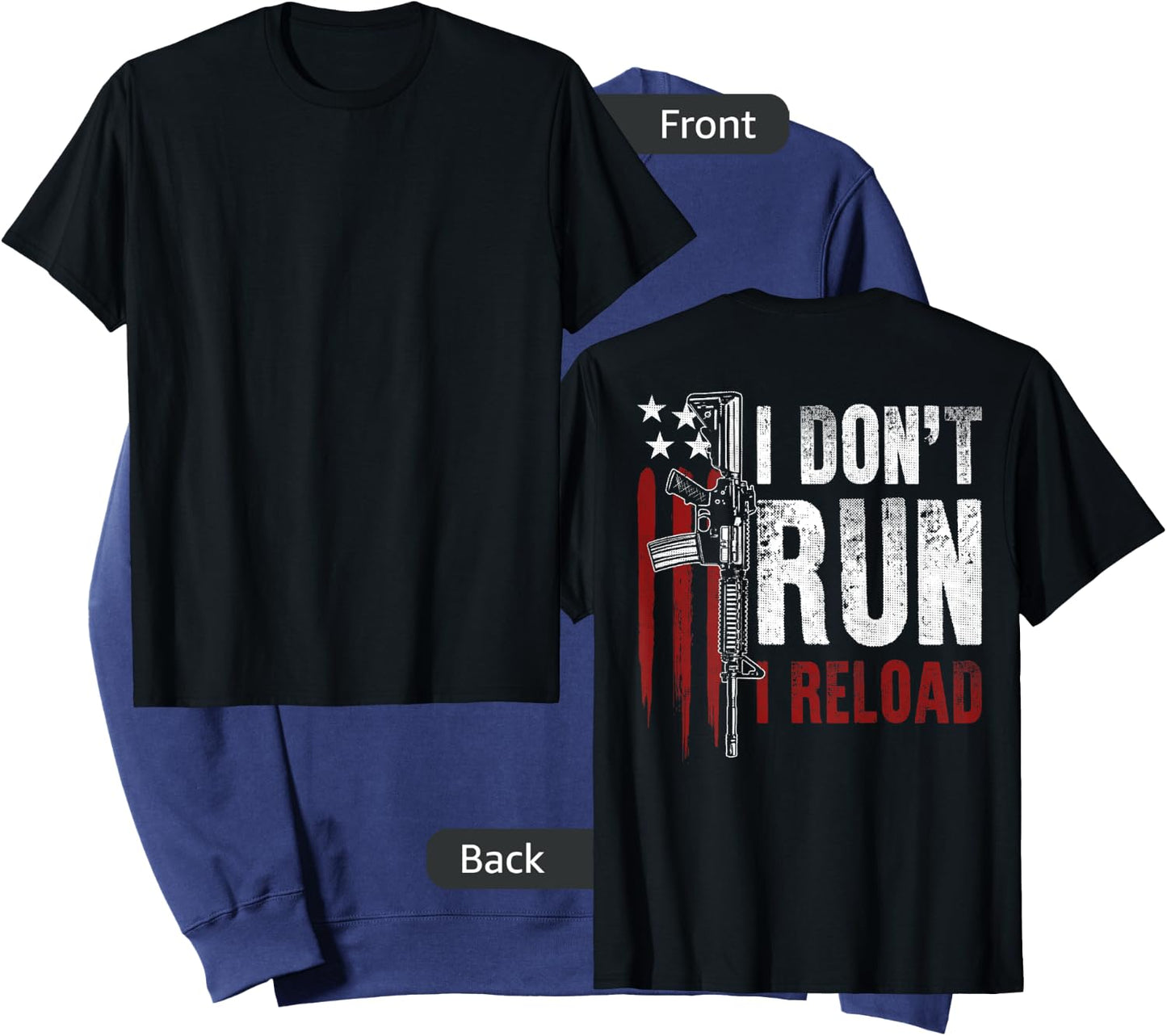 Gun American Flag I Don't Run I Reload I Dont Run (on back) Men Sweatshirt - Sweatshirt | Navy