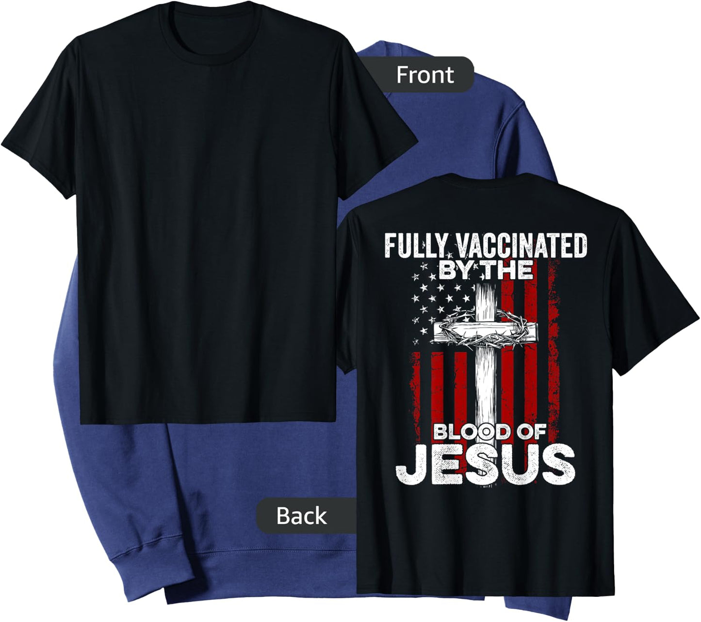 Fully Vaccinated By The Blood Of Jesus USA Flag On Back Sweatshirt - Sweatshirt | Navy
