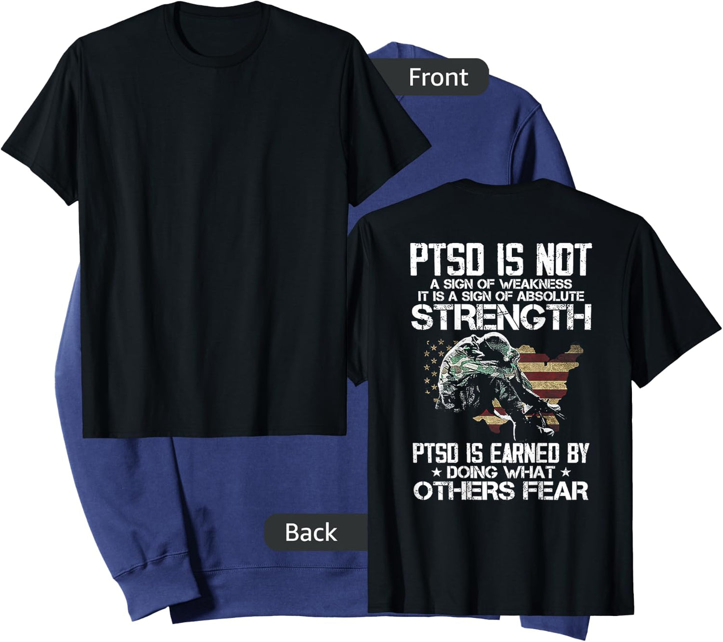 PTSD is Not a Sign of Weakness PTSD is Earn by Doing (back) Sweatshirt - Sweatshirt | Navy