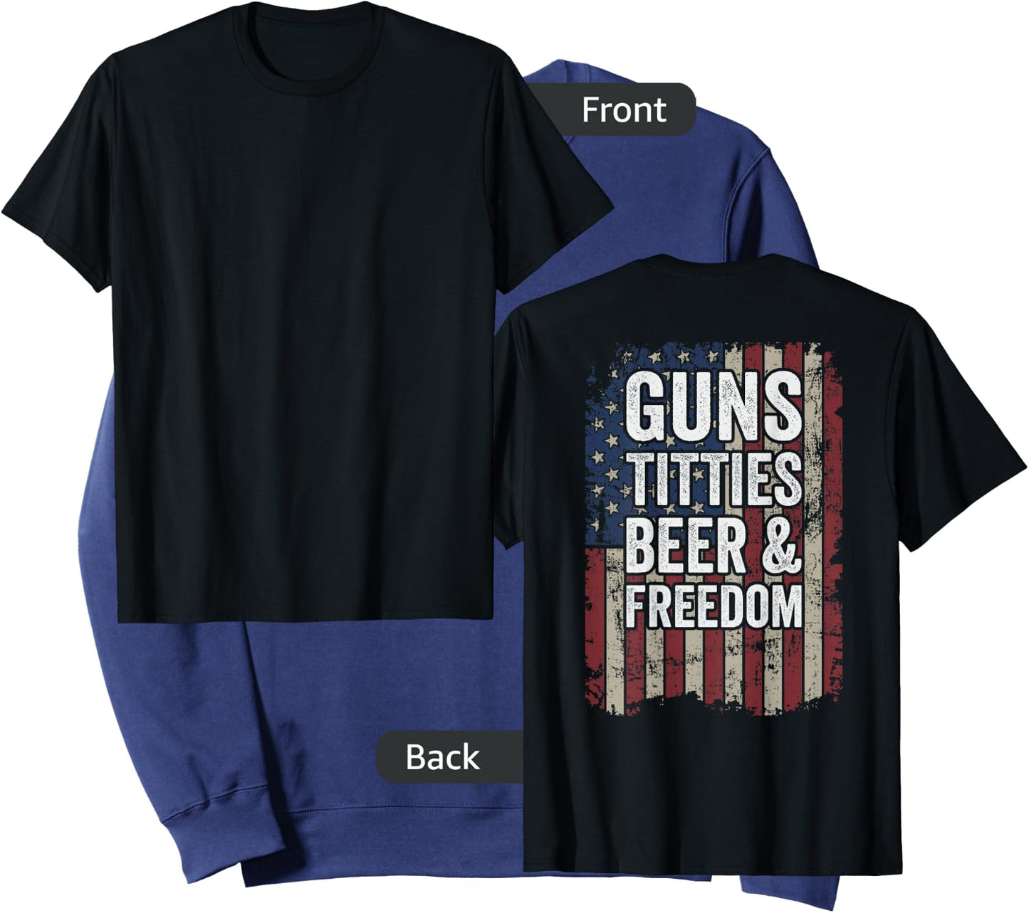 Guns Titties Beer & Freedom - Funny USA Drinking - ON BACK Sweatshirt - Sweatshirt | Navy