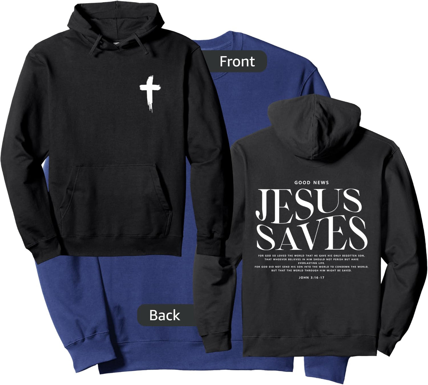 Jesus Saves John 3:16-17 Front and Back Print Christian Sweatshirt - Sweatshirt | Navy