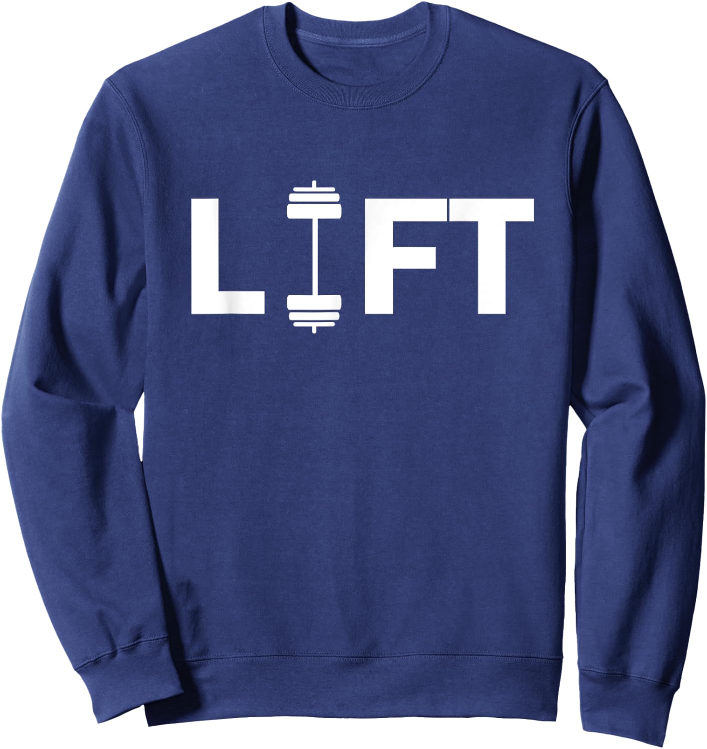 Lift Deadlifting Weightlifting Weightlift Weightlifter Sweatshirt - Sweatshirt | Navy