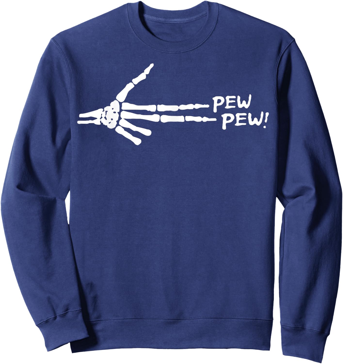 Skeleton Hand Pew Pew Sweatshirt - Sweatshirt | Navy