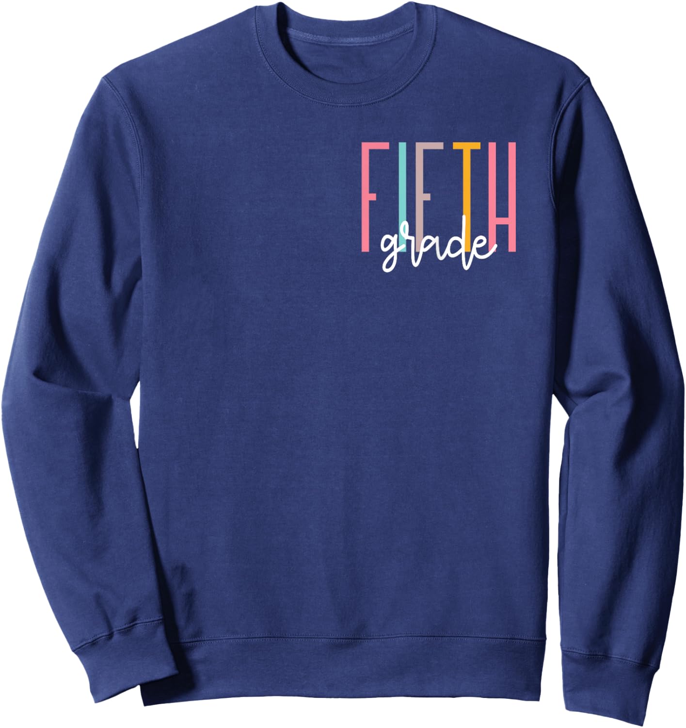 Fifth Grade Girls Boys Teacher Team 5th Grade Squad Sweatshirt - Sweatshirt | Navy