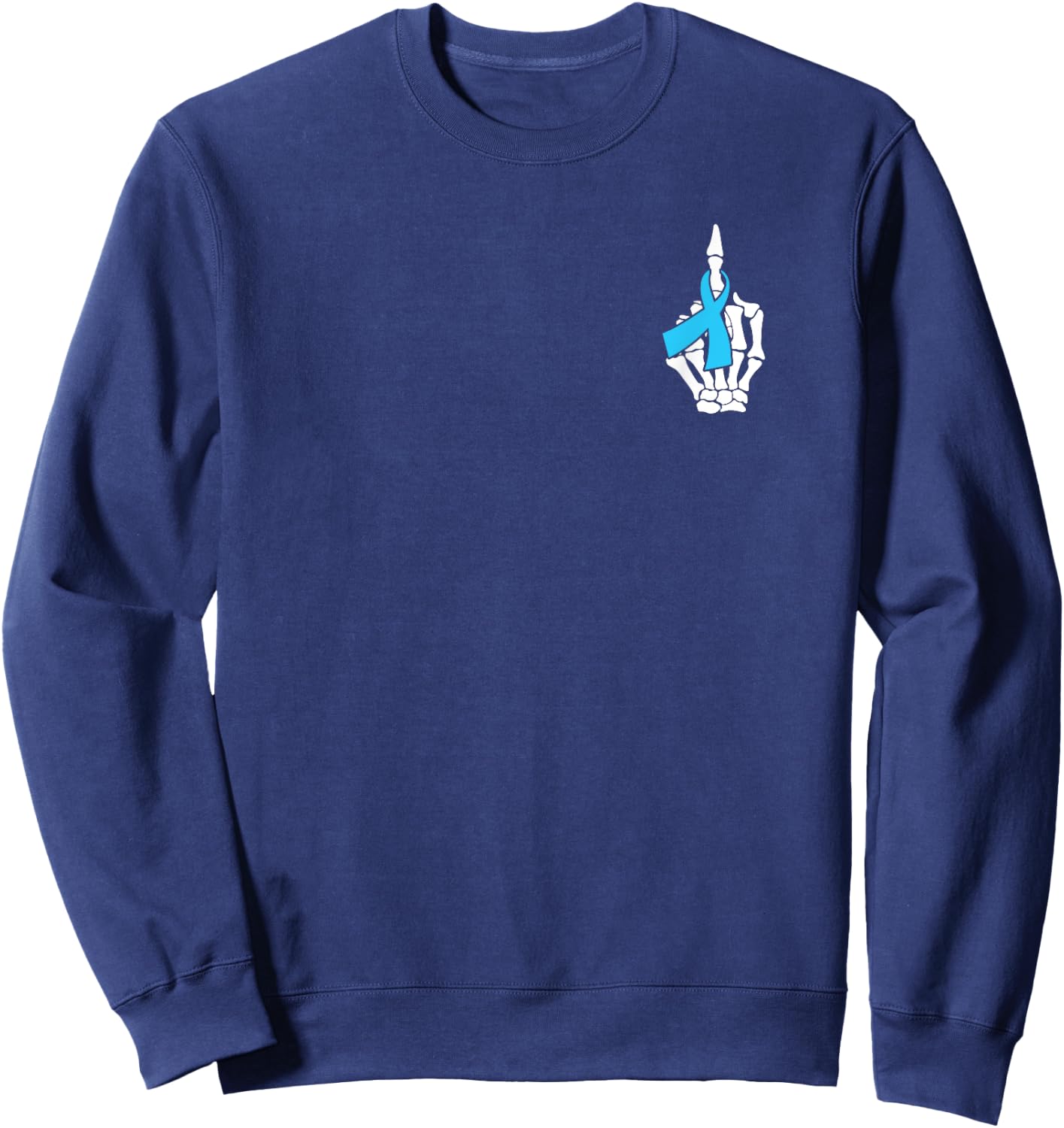 Fuck Prostate Cancer Skeleton Middle Finger Blue Ribbon Sweatshirt - Sweatshirt | Navy