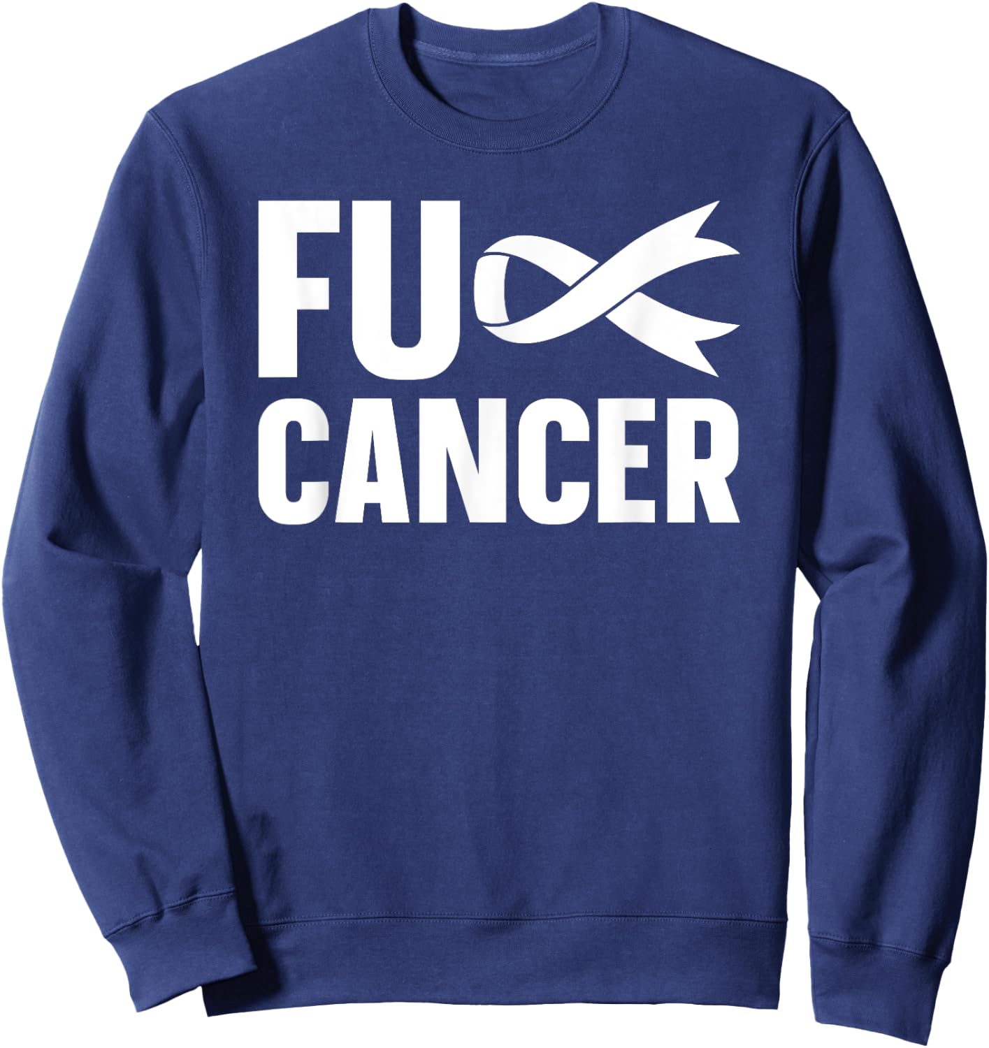 FUCK CANCER Lung Cancer Awareness White Ribbon Sweatshirt - Sweatshirt | Navy