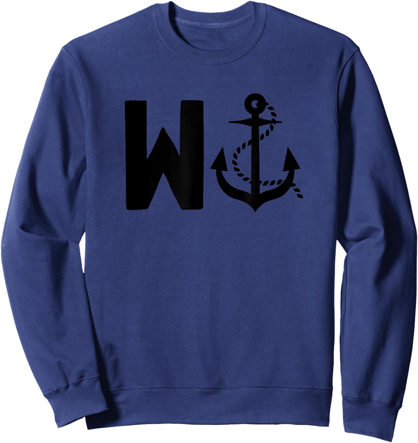 Sarcastic Saying W ANCHOR Funny Wanker Sailing Enthusiasts Sweatshirt - Sweatshirt | Navy
