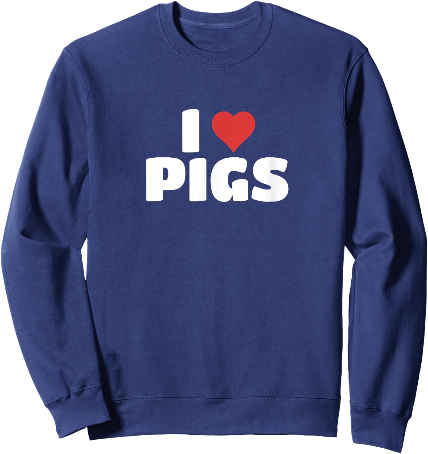 I Love Pigs Sweatshirt - Sweatshirt | Navy