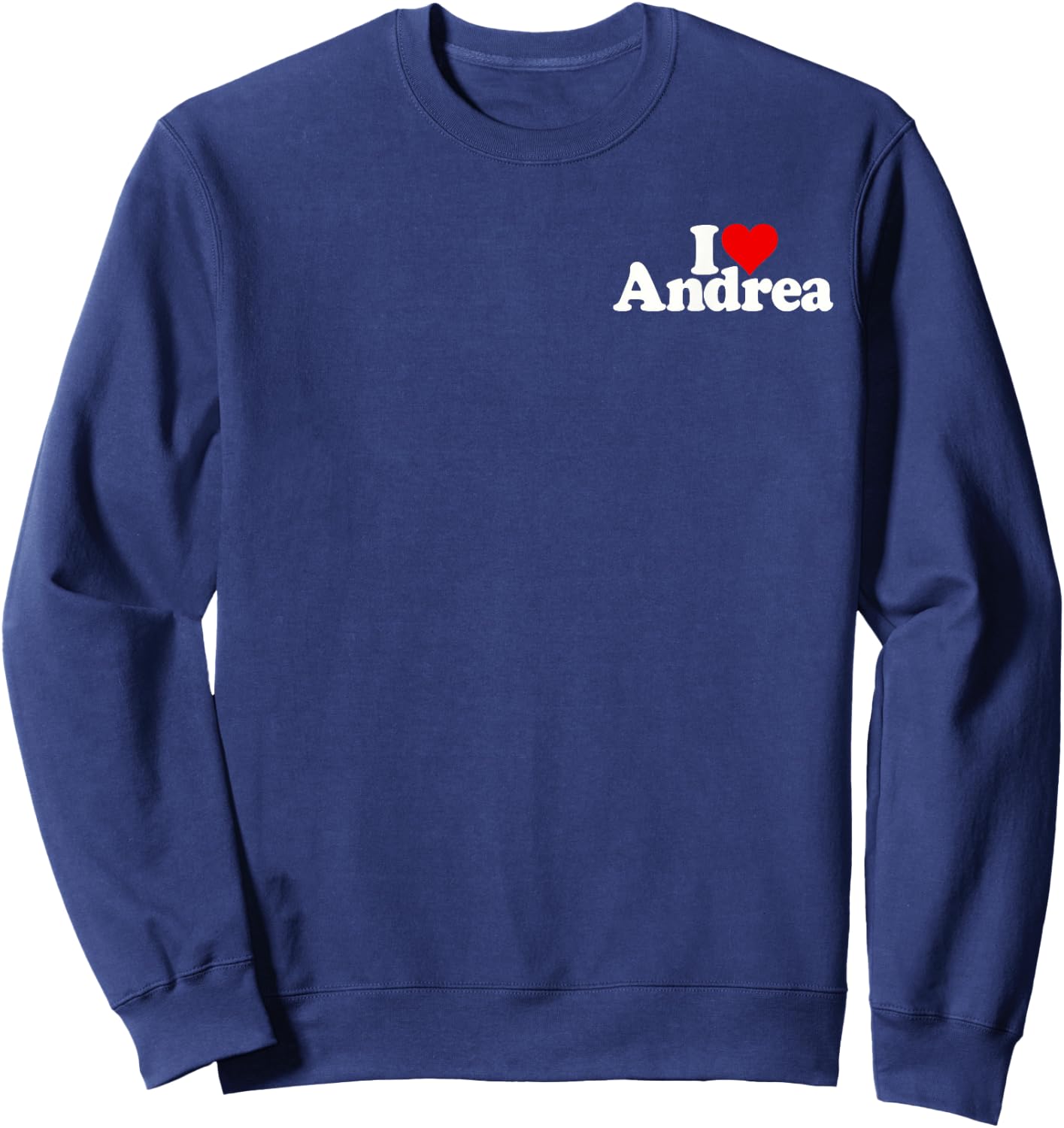 I Love Heart Andrea Sweatshirt - Sweatshirt | Navy
