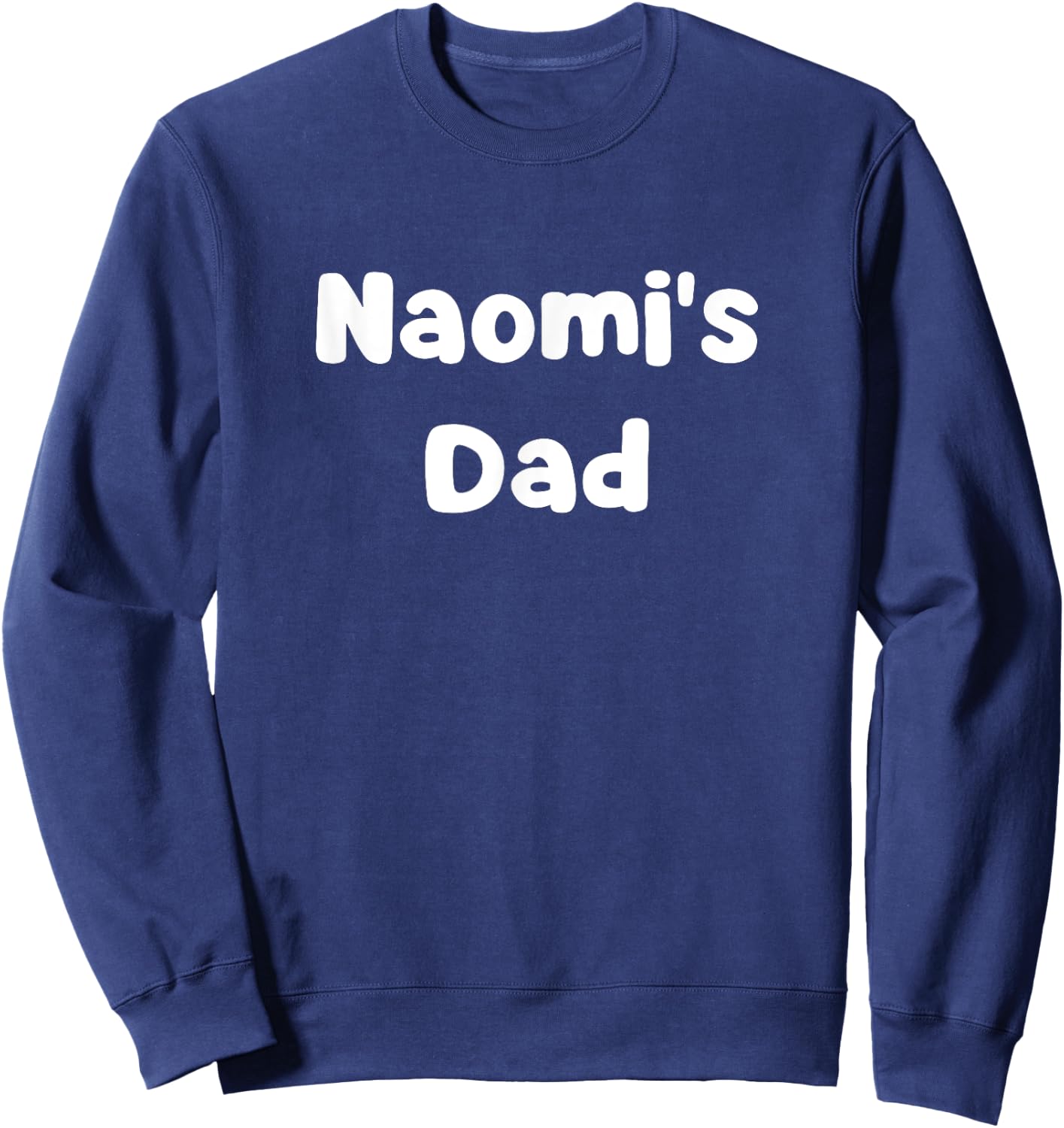 Naomi's Dad Sweatshirt - Sweatshirt | Navy