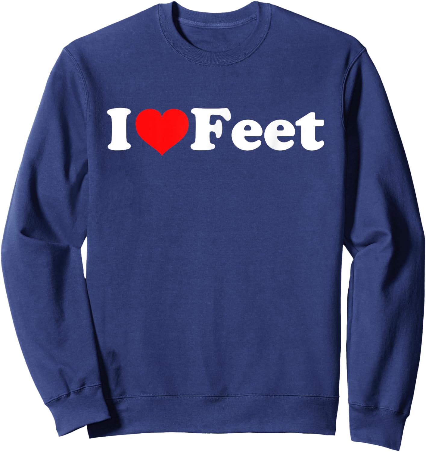 I Love Feet Sweatshirt - Sweatshirt | Navy